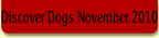 Discover Dogs November 2010.