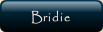 Bridie.
