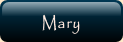 Mary.