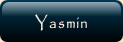 Yasmin.