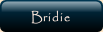 Bridie.