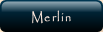 Merlin.