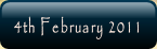 4th February 2011.