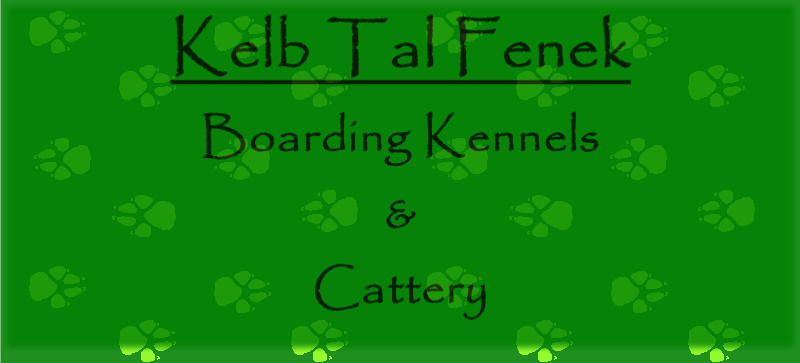 Kelb Tal Fenek
Boarding Kennels
&
Cattery
